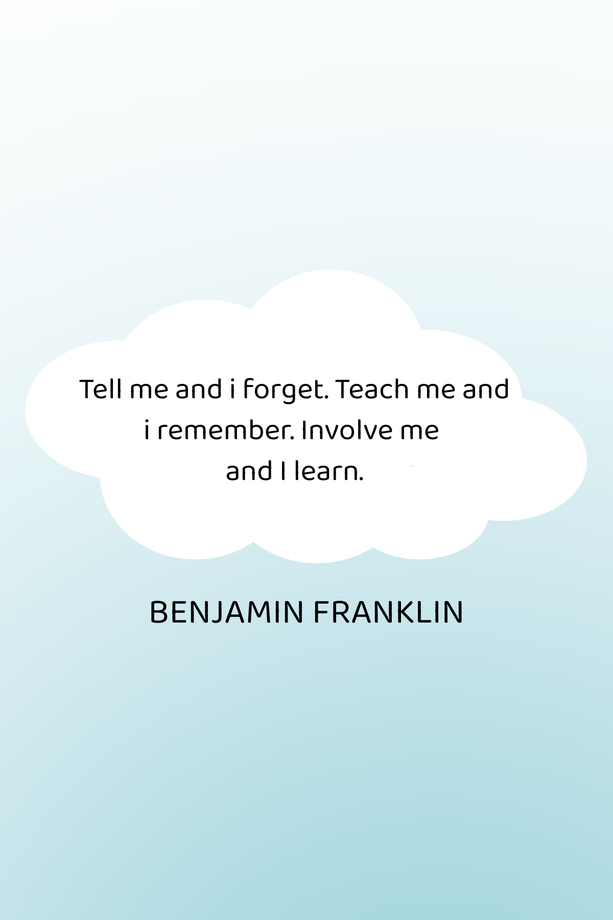 Inspirational - Benjamin Franklin